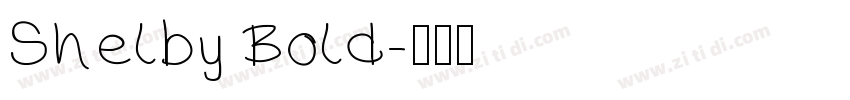 Shelby Bold字体转换